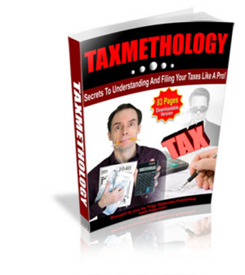 Product picture Taxmethology - Tax Saving Tips With Master Resale Rights